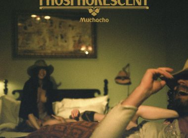 Phosphorescent: Muchacho (Dead Oceans)