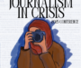 Journalism In Crisis